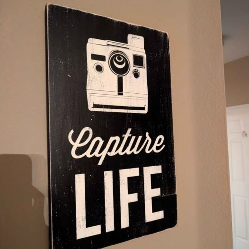 Capture Life Photography Camera Handcrafted Wood Sign